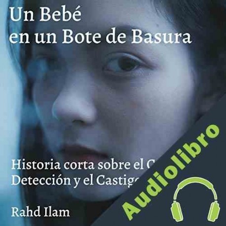 Audiolibro Un bebé en un bote de basura Rahd Ilam