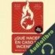 Audiolibro ¿Qué Hacer En Caso De Incendio? Héctor Tejero