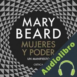 Audiolibro Mujeres y poder Mary Beard