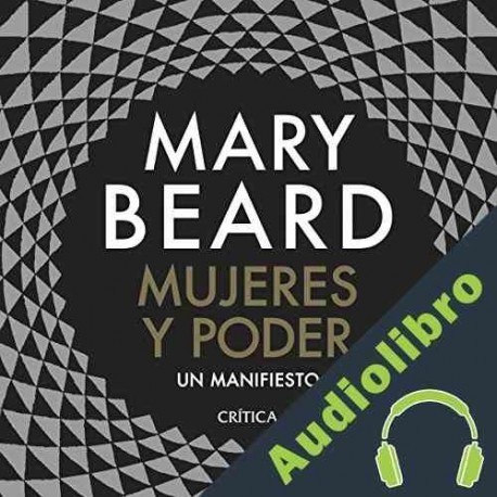 Audiolibro Mujeres y poder Mary Beard