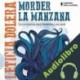 Audiolibro Morder la manzana Leticia Dolera