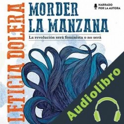 Audiolibro Morder la manzana Leticia Dolera