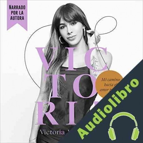 Audiolibro Victoria. Mi camino hacia el amor propio Victoria Volkova