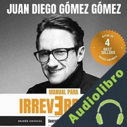 Audiolibro Manual para irreverentes Juan Diego Gómez Gómez