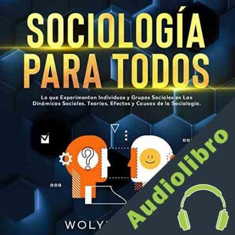 Audiolibro Sociología Para Todos Wolynn Glad