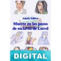 Muerte en los pozos de esclavos de Lorrd Adrick Tolliver