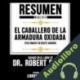 Audiolibro Resumen Expandido De "El Caballero De La Armadura Oxidada" Libros Mentores