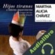 Audiolibro Hijos tiranos o débiles dependientes Martha Alicia Chávez