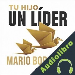 Audiolibro Tu hijo, un líder Mario Borghino