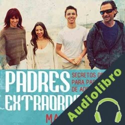 Audiolibro Padres extraordinarios Mark Matlock
