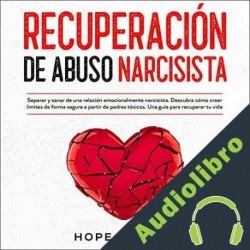 Audiolibro Recuperación De Abuso Narcisista Hope Utaram