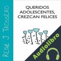 Audiolibro Queridos Adolescentes René Trossero