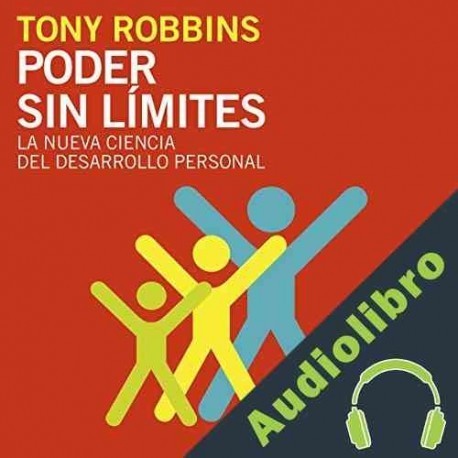 Audiolibro Poder sin límites Anthony Robbins
