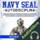 Audiolibro Navy Seal Autodisciplina Maximus Z. Russell