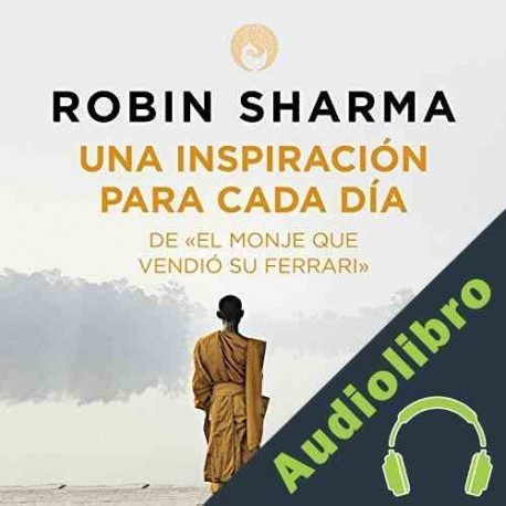 Audiolibro Una inspiración para cada día de El monje que vendió su Ferrari Robin Sharma