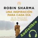 Audiolibro Una inspiración para cada día de El monje que vendió su Ferrari Robin Sharma