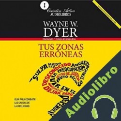 Audiolibro Tus Zonas Erroneas Dr. Wayne W. Dyer