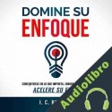 Audiolibro Domine su Enfoque I. C. Robledo