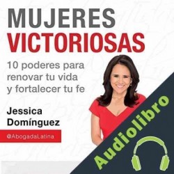 Audiolibro Mujeres victoriosas Jessica Dominguez