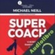 Audiolibro Super Coach Michael Neill