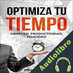 Audiolibro Optimiza tu tiempo Darren Hoffmann