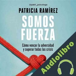Audiolibro Somos fuerza Patricia Ramírez