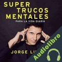 Audiolibro Supertrucos mentales para la vida diaria Jorge Luengo