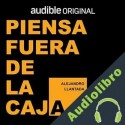 Audiolibro Piensa fuera de la caja Alejandro Llantada