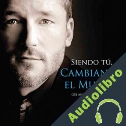 Audiolibro Siendo Tú, Cambiando el Mundo Dain Heer