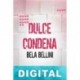 Dulce condena Bela Bellini