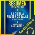 Audiolibro Resumen Completo: La Dieta A Prueba De Balas Libros Maestros