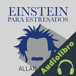 Audiolibro Einstein para despistados Allan Percy