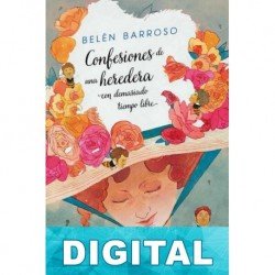 Confesiones de una heredera con demasiado tiempo libre Belén Barroso