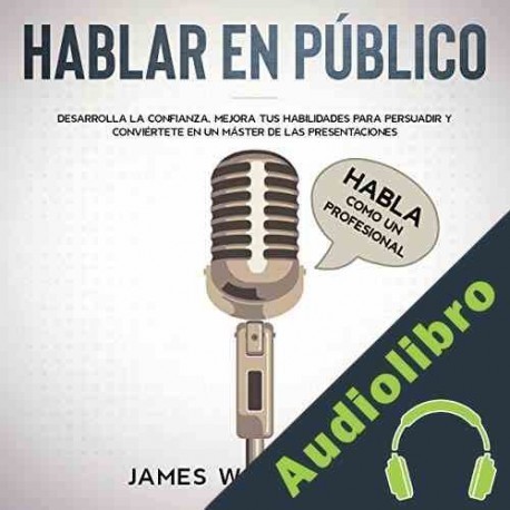 Audiolibro Hablar en público James W. Williams