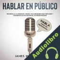 Audiolibro Hablar en público James W. Williams
