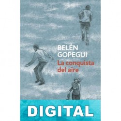 La conquista del aire Belén Gopegui