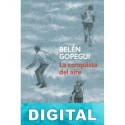 La conquista del aire Belén Gopegui