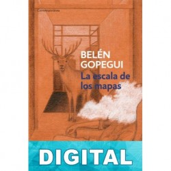 La escala de los mapas Belén Gopegui
