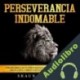 Audiolibro Perseverancia Indomable Shaun Aguilar
