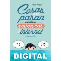 Cosas que pasan cuando te enamoras por internet Belén Peralta
