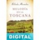 Melodía en la Toscana Belinda Alexandra