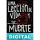 Una lección de vida y muerte Belinda Bauer