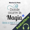 Audiolibro Donde Ocurre la Magia Marina R. Pinto