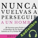 Audiolibro Nunca Vuelvas a Perseguir a un Hombre Bruce Bryans