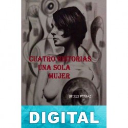 Cuatro historias: una sola mujer Belkis Ferráz