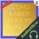 Audiolibro ¿Cómo saber si es mi pareja? Leandro Taub