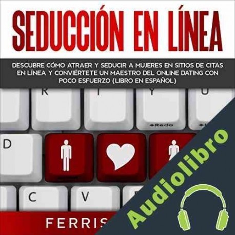 Audiolibro Seducción en línea Ferris Becker