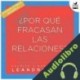 Audiolibro ¿Por qué fracasan las relaciones? Leandro Taub