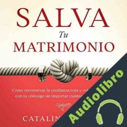 Audiolibro Salva Tu Matrimonio Catalina Zapata