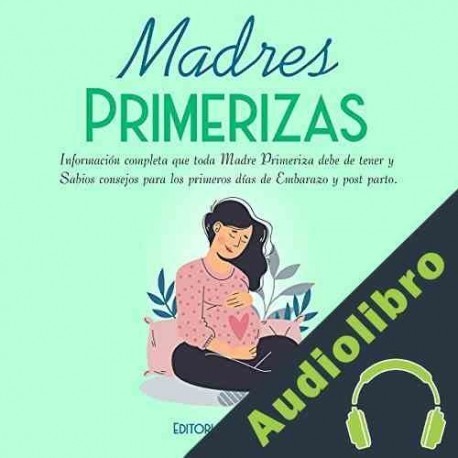 Audiolibro Madres Primerizas Editorial Agualena